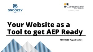 Your Website as a Tool to get AEP Ready